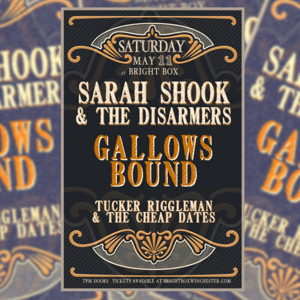 Sarah Shook & The Disarmers and Gallows Bound w/ Tucker Riggleman & The ...